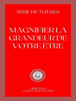 cover image of MAGNIFIER LA GRANDEUR DE VOTRE ÊTRE